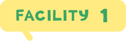 FACILITY 1